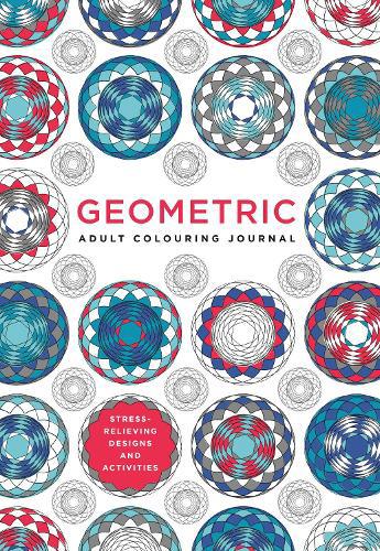 Adult Colouring Journal: Geometric