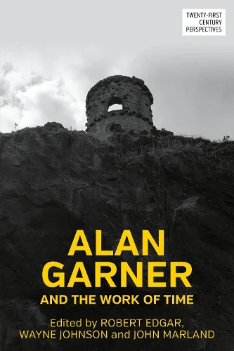 Alan Garner and the work of time