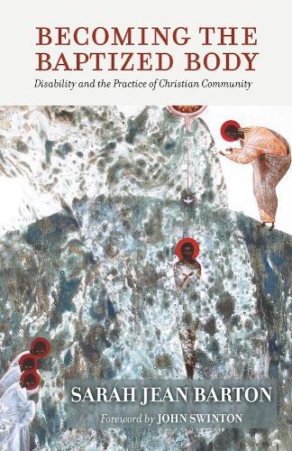 Becoming the Baptized Body
