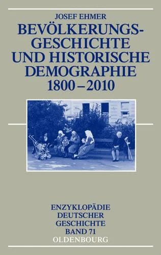 Bevölkerungsgeschichte Und Historische Demographie 1800-2010