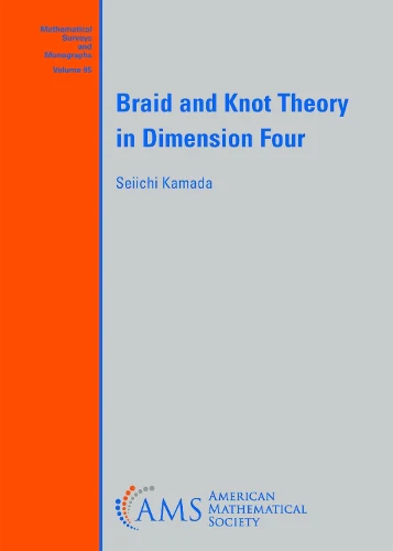 Braid and Knot Theory in Dimension Four