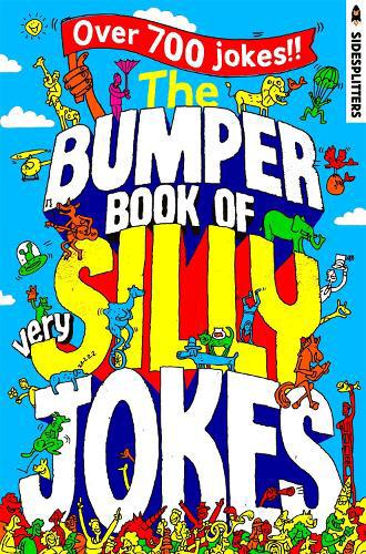 Bumper Book of Very Silly Jokes: Over 700 Laugh-Out-Loud Jokes!