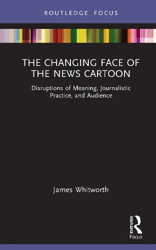 Changing Face of the News Cartoon