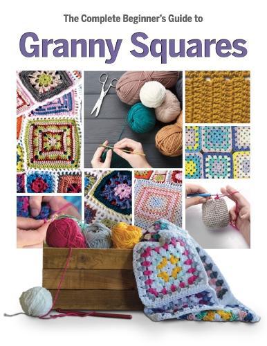 Complete Beginner's Guide to Granny Squares
