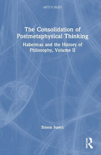 Consolidation of Postmetaphysical Thinking