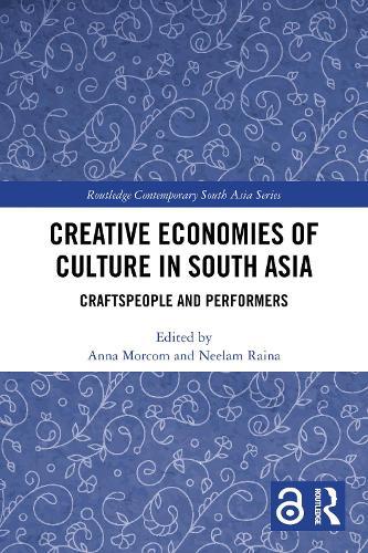 Creative Economies of Culture in South Asia