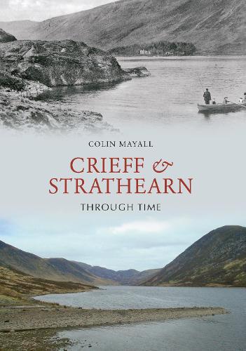Crieff and Strathearn Through Time