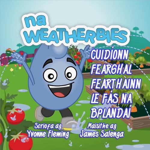 Cuidíonn Fearghal Fearthainn le Fás na bPlandaí