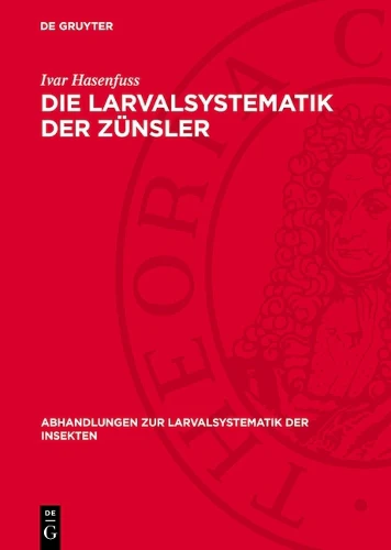 Die Larvalsystematik Der Zünsler
