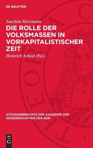 Die Rolle Der Volksmassen in Vorkapitalistischer Zeit