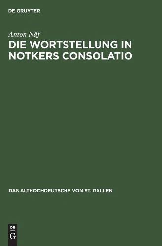 Die Wortstellung in Notkers Consolatio