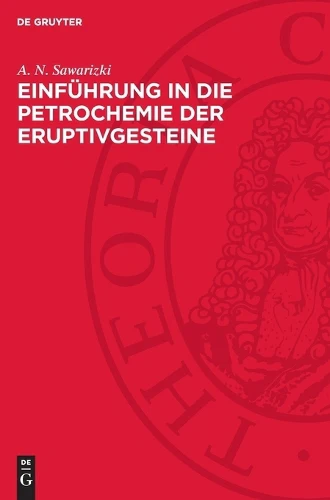 Einführung in Die Petrochemie Der Eruptivgesteine