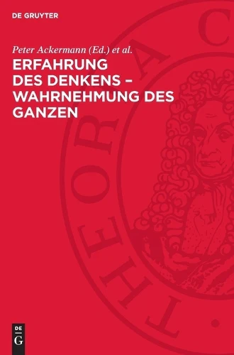 Erfahrung Des Denkens - Wahrnehmung Des Ganzen