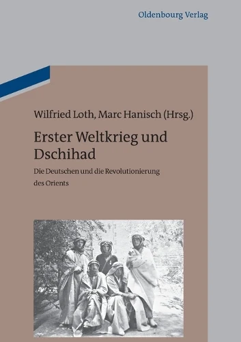 Erster Weltkrieg Und Dschihad