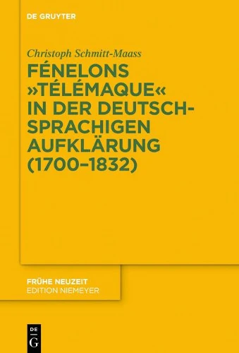 Fénelons Télémaque in Der Deutschsprachigen Aufklärung (1700-1832)