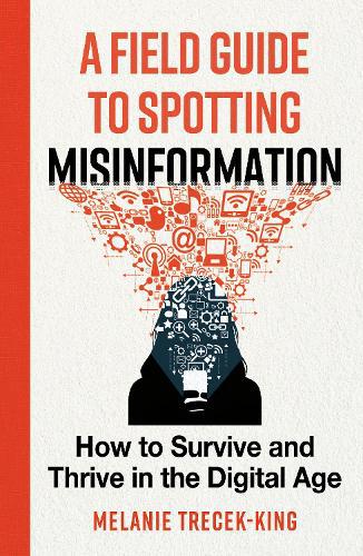 Field Guide to Spotting Misinformation