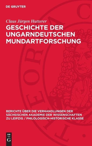 Geschichte Der Ungarndeutschen Mundartforschung