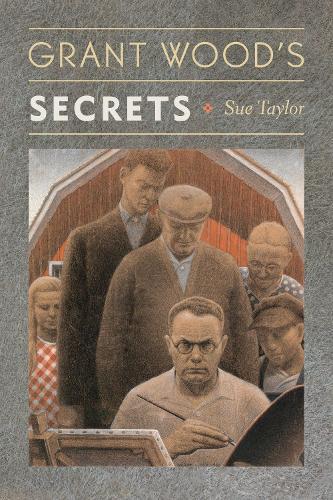 Grant Wood's Secrets