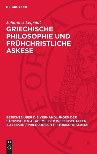 Griechische Philosophie Und Frühchristliche Askese