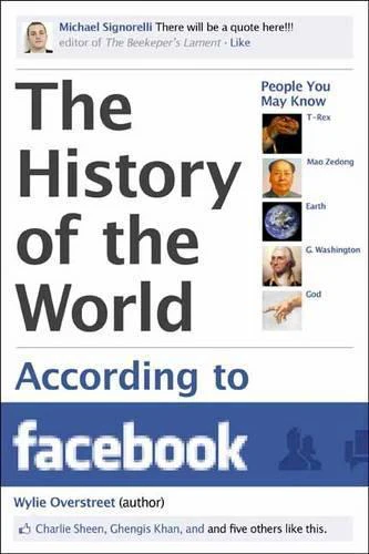 History of the World According to Facebook