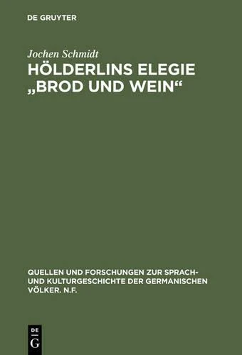 Hölderlins Elegie "Brod und Wein"