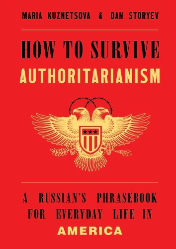 How to Survive Authoritarianism