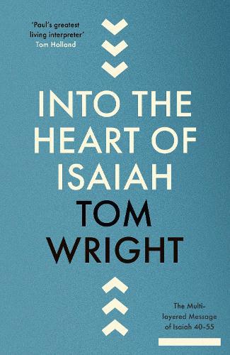 Into the Heart of Isaiah