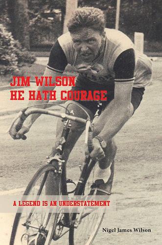 Jim Wilson: He Hath Courage