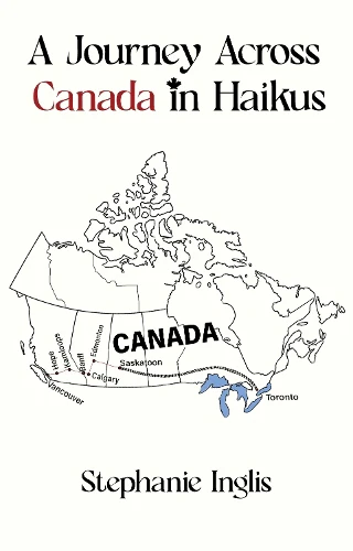 Journey Across Canada in Haikus