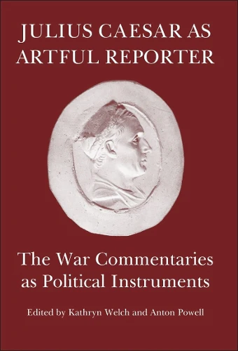 Julius Caesar As Artful Reporter