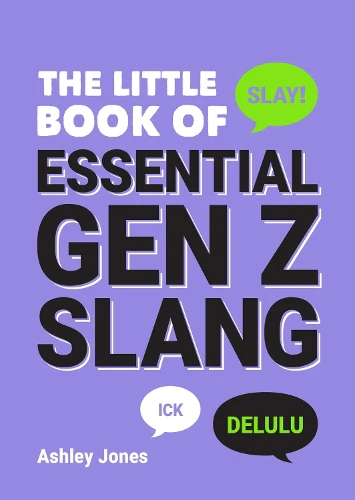 Little Book of Essential Gen Z Slang