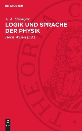 Logik Und Sprache Der Physik