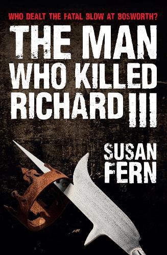 Man Who Killed Richard III