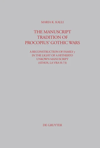 Manuscript Tradition of Procopius' Gothic Wars