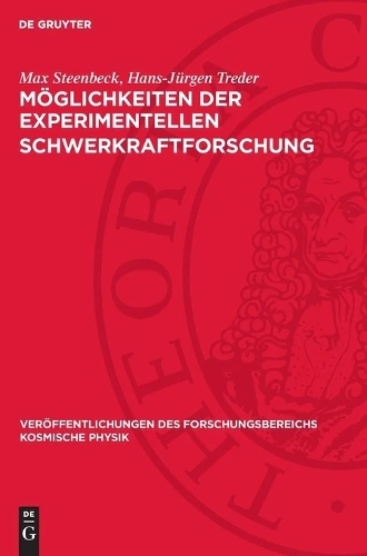 Möglichkeiten Der Experimentellen Schwerkraftforschung