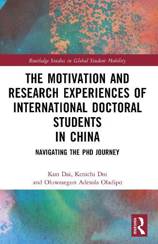 Motivation and Research Experiences of International Doctoral Students in China
