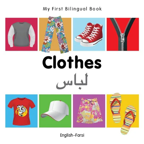 My First Bilingual Book -  Clothes (English-Farsi)