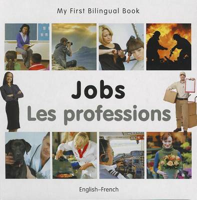 My First Bilingual Book -  Jobs (English-French)