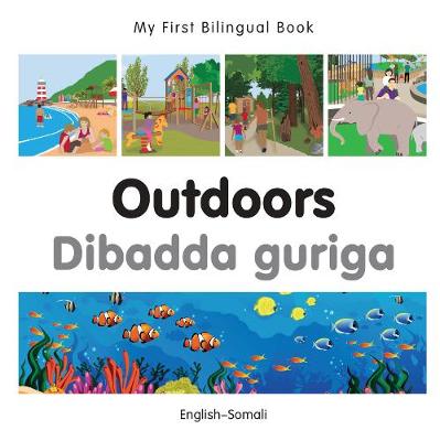My First Bilingual Book -  Outdoors (English-Somali)