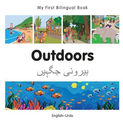 My First Bilingual Book -  Outdoors (English-Urdu)