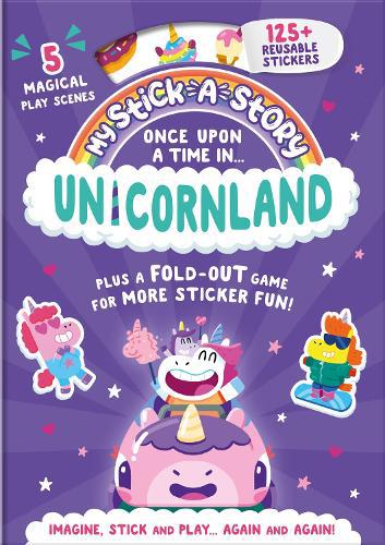 My Stick-A-Story: Once Upon A Time In Unicornland