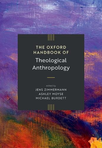 Oxford Handbook of Theological Anthropology