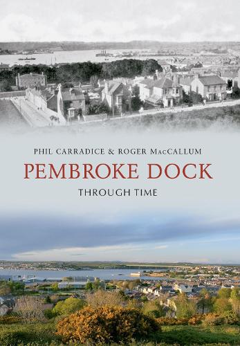 Pembroke Dock Through Time
