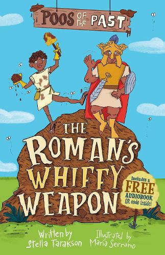 Poos of the Past 2: The Roman’s Whiffy Weapon