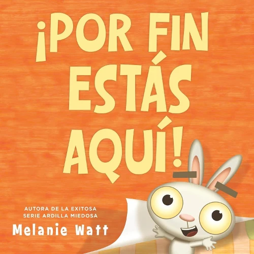 ¡Por fin estás aquí! (You're Finally Here!)