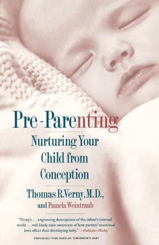 Pre Parenting: Nurturing Your Child from Conception