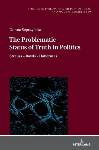 Problematic Status of Truth in Politics