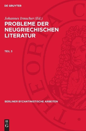 Probleme Der Neugriechischen Literatur. Teil 3
