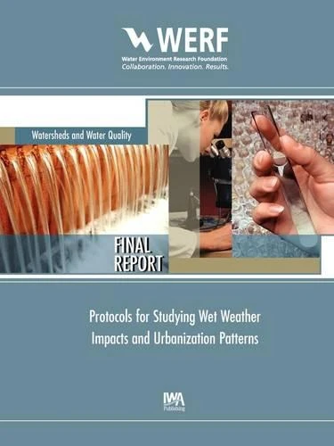Protocols for Studying Wet Weather Impacts and Urbanization Patterns