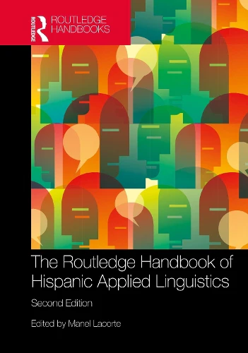 Routledge Handbook of Hispanic Applied Linguistics